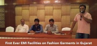 First Ever EMI Facilities on Fashion Garments in Gujarat