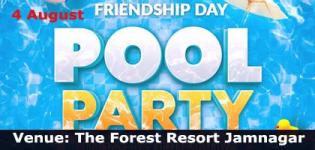 Friendship Day Pool Party 2019 in Jamnagar at The Forest Resort on 4th August