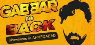 Gabbar Is Back in Ahmedabad Cinema Shows Timings - Showtimes of GIB Movie in Ahmedabad Theatre