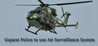 Gujarat Police will be stronger with New Helicopter Air Surveillance System - Nov 2014