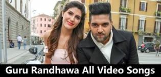 Guru Randhawa All Video Songs - Trending Punjabi Naye Gane 2018