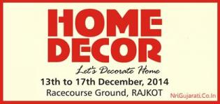 HOME DECOR 2014 - Exhibition/Fair/Show/Expo in Rajkot Gujarat India on 13 to 17 Dec