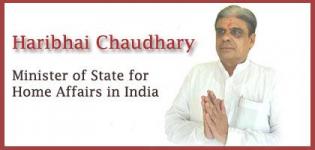 Haribhai P Chaudhary is declared as New Minister of State for Home Affairs in India - Nov 2014