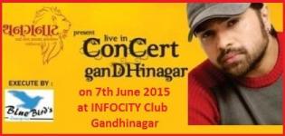 Himesh Reshammiya Live Concert in Gandhinagar Gujarat from 7th June 2015