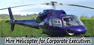 Hire Helicopter for Corporate Executives in India
