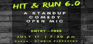 Hit and Run 6.0 - Standup Comedy and Open Mic Event arrange for Entertainment