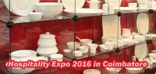 Hospitality Expo 2016 in Coimbatore at CODISSIA Trade Fair Complex - HEXPO on 12 to 15 February