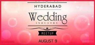 Hyderabad Wedding Industry Meet Up from 9th August 2015