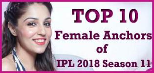 IPL 2018 Season 11 Top 10 Female Anchors Name List