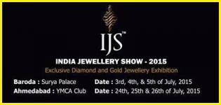 IJS - India Jewellery Show 2015 at Ahmedabad / Vadodara - Diamond and Gold Jewellery Exhibition