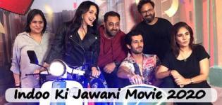 Indoo Ki Jawani Movie 2020 - Release Date and Star Cast Crew Details