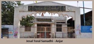 Jesal Toral Samadhi in Anjar Kutch - Story - Photos - Details