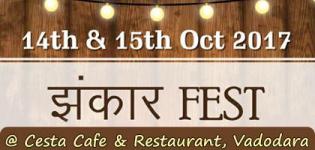 Jhankaar Fest 2017 in Vadodara at Cesta Cafe and Restaurant
