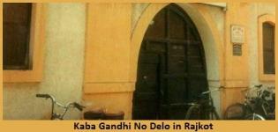 Kaba Gandhi No Delo in Rajkot Gujarat - Address Photo History Details