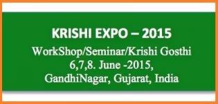 Krishi Expo 2015 in Gandhinagar - Workshop / Seminar / Krishi Gosthi from 6 to 8 June 2015