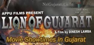 LION OF GUJARAT Movie Show Times - Ahmedabad Vadodara Rajkot Surat and Other Cities in India