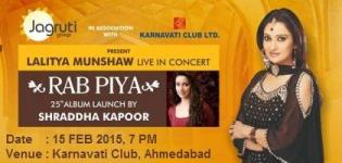 Lalitya Munshaw Live In Concert in Ahmedabad 2015 - Rab Piya 25th Album Launch by Shraddha Kapoor