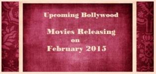 List of New Bollywood Hindi Movies Releasing in February 2015
