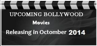 List of New Bollywood Hindi Movies Releasing in October 2014