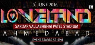 LoveLand Festival 2016 in Ahmedabad at Sardar Vallabhbhai Patel Stadium - Date Details