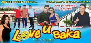 Love U Baka Urban Gujarati Movie 2016 - Cast Crew Release Date Details