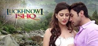 Luckhnowi Ishq Hindi Movie Release Date 2016 with Cast Crew & Review