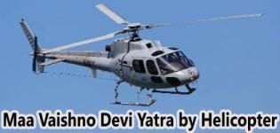 Maa Vaishno Devi Yatra by Helicopter