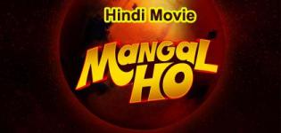 Mangal Ho Hindi Movie 2017 - Release Date and Star Cast Crew Details