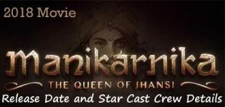Manikarnika The Queen of Jhansi Hindi Movie 2019 - Release Date and Star Cast Crew Details