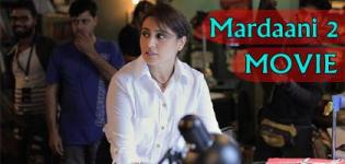 Mardaani 2 Movie 2019 - Release Date and Star Cast Crew Details