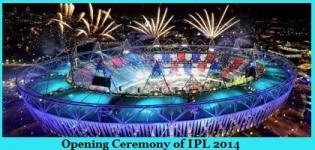 Opening Ceremony of IPL 2014 - Pepsi IPL 7 Opening Ceremony - Date Time Details