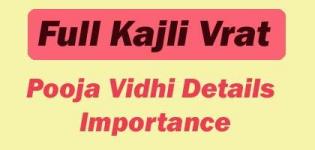 Phool Kajali Vrat Date - Full Kajli Vrat Katha - Puja Vidhi Importance  - Food Fasting
