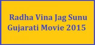 Radha Vina Jag Sunu Gujarati Movie 2015 - Star Cast Details