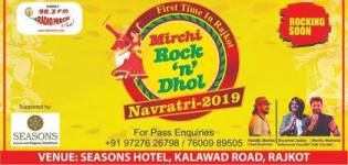 Radio Mirchi Presents Mirchi Rock n Dhol Navratri 2019 in Rajkot at Seasons Hotel