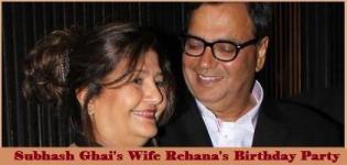 Subhash Ghai's Wife Rehana's Birthday Party