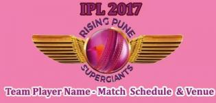 Rising Pune Supergiants(RPS) IPL 2017 Cricket Team Players Name - Match Schedule and Venue Details