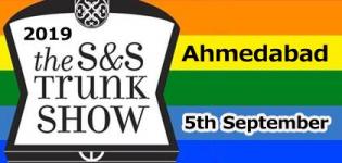 S&S Trunk Show at Ahmedabad 2019 - Date & Venue Details