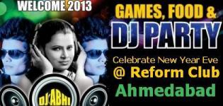 Welcome 2013 - New Year's Eve @ Reform Club Ahmedabad - 31st December Party Celebration