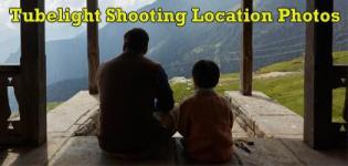 Salman Khan Tubelight Movie Shooting Location Photos New Images