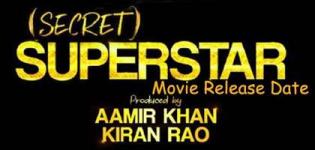 Secret Superstar Hindi Movie 2017 - Release Date and Star Cast Crew Details