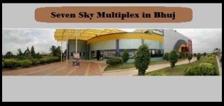 Seven Sky Multiplex Bhuj - 7 Sky Theatre Cinema in Bhuj