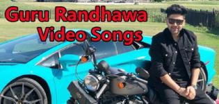 Singer Guru Randhawa Punjabi Song Videos 2018 Latest Full HD Clips