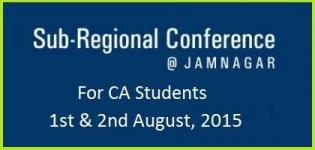 Sub Regional Conference for CA Students at Jamnagar on August 2015