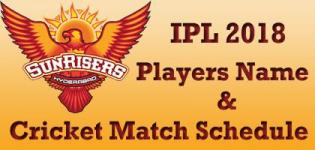 Sun Risers Hyderabad (SRH) Team Players Name - IPL 2018 Cricket Match Schedule and Venue Details