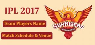 Sunrisers Hyderabad (SRH) IPL 2017 Cricket Team Players Name - Match Schedule and Venue Details