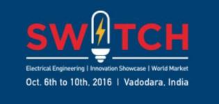 Switch 2016 Vadodara from 6th to 10th October 2016 - Switch Global Expo Gujarat