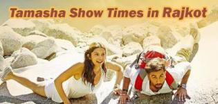 Tamasha Showtimes in Rajkot - Tamasha 2015 Movie Show Timings Rajkot Cinemas and Theaters
