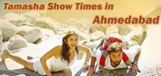 Tamasha Showtimes in Ahmedabad - Tamasha 2015 Movie Show Timings Ahmedabad Cinemas and Theaters