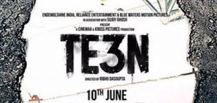 Te3n Hindi Movie 2016 - Release Date and Star Cast Crew Details