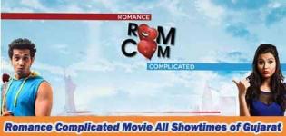 Romance Complicated Gujarati Movie Showtimes in Ahmedabad Vadodara Surat Rajkot ALL Gujarat Show Timings